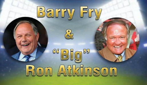 An Evening with Barry Fry and Ron Atkinson