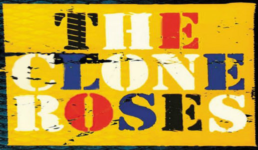 The Clone Roses, supported by Savannah