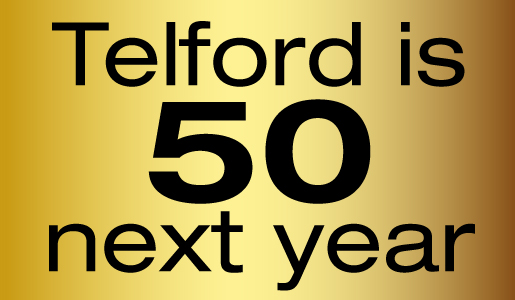 Be part of Telford 50 anniversary celebrations!